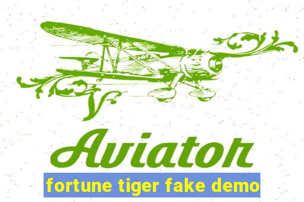 fortune tiger fake demo